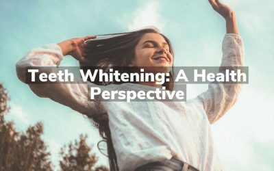 Teeth Whitening: A Health Perspective